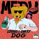 Loving a Dirty Dog Single