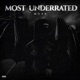 MOST UNDERRATED EP