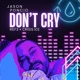 Don t Cry feat ReF3 Crisis Ice Single