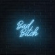 Bad Bitch Single