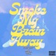 Smoke My Brain Away Single