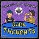 Dark Thoughts Single