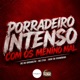 PORRADEIRO INTENSO COM OS MENINO MAL Single