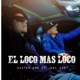 El loco más loco feat Joel k397 Single