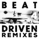 Beat Driven 4 Remixes