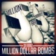 Million Dollar Bombs