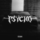 PSYCHO Single