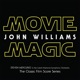 John Williams Movie Magic