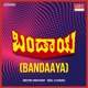Bandaaya Original Motion Picture Soundtrack Single