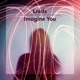 Imagine You Single