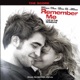 Remember Me Original Motion Picture Score