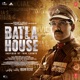 Batla House Original Motion Picture Soundtrack