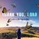 Thank You Lord Single