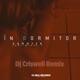 In Dormitor feat Minelli DJ Criswell Remix Single