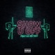 Show U Off feat Lil Uzi Vert Single