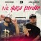 NO QUISE PERDER feat Axl García Single