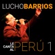 Lucho Barrios Le Canta Al Perú Vol 1