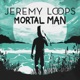 Mortal Man Single