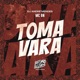 Toma Vara Single