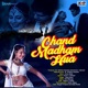 Chand Madham Hua Single