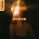 Desire Single