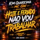 Arrocha Funk Hoje E Feriado Nao Vou Trabalhar Single