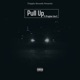 Pull Up Remix Single feat Prophet The G Single