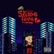 Slime Love Single