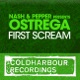 First Scream Remixes Nash Pepper Presents Ostrega