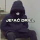 Je Ać Drill feat Młody Single