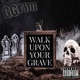 Walk Upon Your Grave Single