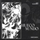 HUECO MUNDO Single