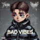 BAD VIBES EP