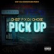 Pick Up feat DJ Chose Single