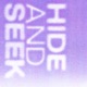 HIDE AND SEEK Single