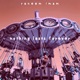 Nothing Lasts Forever Single