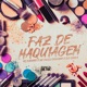 Faz de Maquiagem feat MC GW Single
