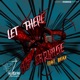 Let There Be Carnage feat Brax SYONIS CS Benny Single