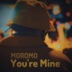 You re Mine Single