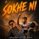 Sokhe Ni feat Rd Kirpaan Single