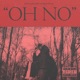 OH NO feat Mathaius Young Single