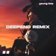 Young Boy Deepend Remix Single
