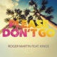 Please Don t Go feat Kings Single
