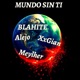 Mundo Sin Ti feat Meylher Alejo XxGian Single