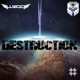 Destruction Single