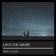 Love You More Single