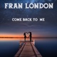 Come Back to Me Extended Trance Mix Single