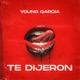 Te Dijeron Single