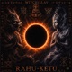 Rahu Ketu Single