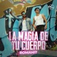 La Magia de Tu Cuerpo Single